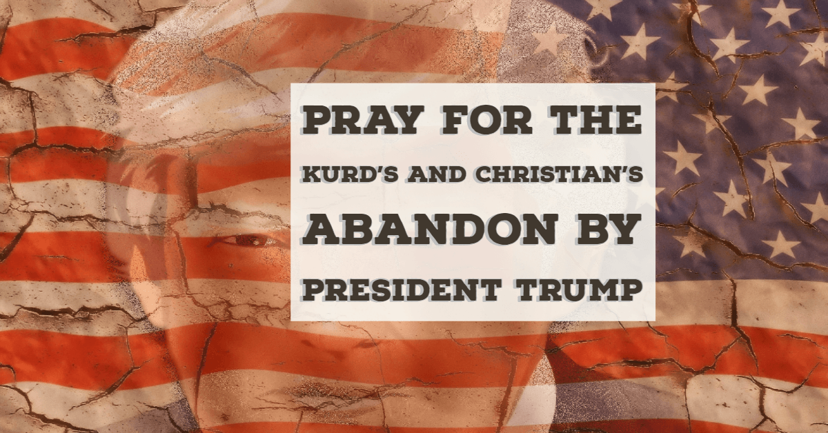 Trump abandons Christian's and Kurd's