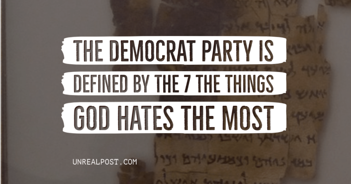 The 7 things God hates are the 7 things the Democrats are