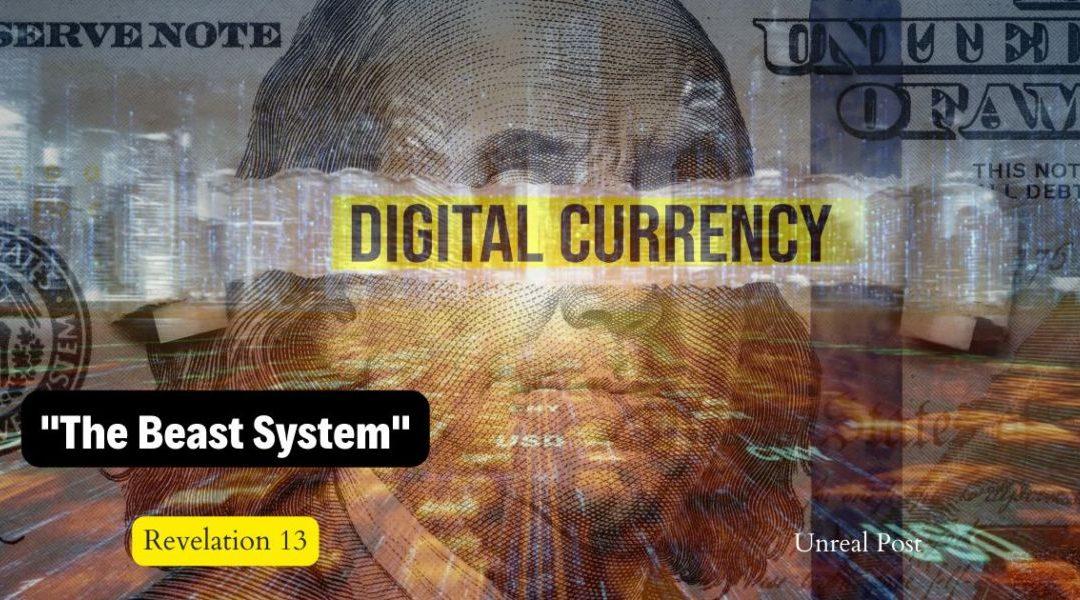 The United States Digital Dollar is a Giant Step Closer to One World Currency and the “Beast System”